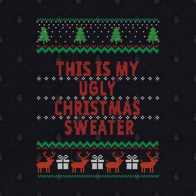 This Is My Ugly Christmas Sweater by Kiwi